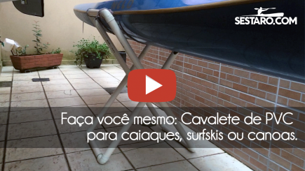 Faça você mesmo: Cavalete de PVC para caiaque, surfski ou canoa